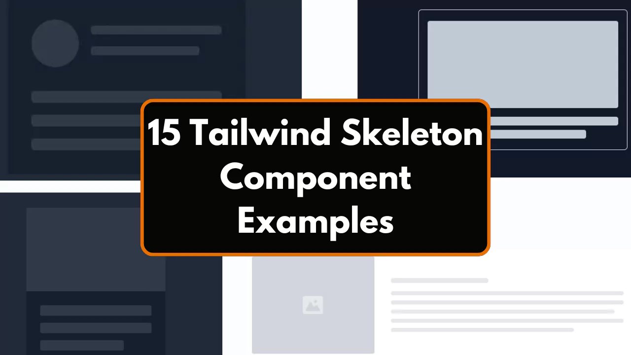 15-tailwind-skeleton-component-examples.webp